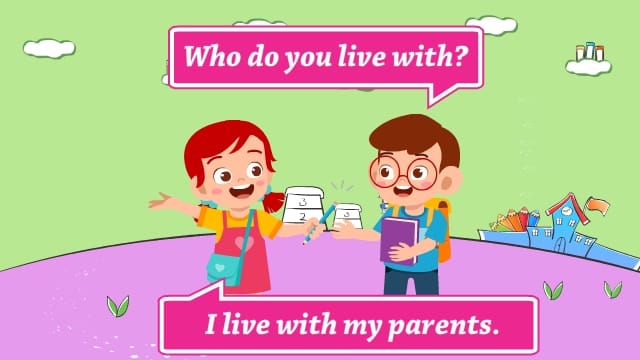 Who Do You Live With? คุณอาศัยอยู่กับใคร - บทสนทนาภาษาอังกฤษง่าย พร้อมคำแปล  - ภาษาอังกฤษออนไลน์